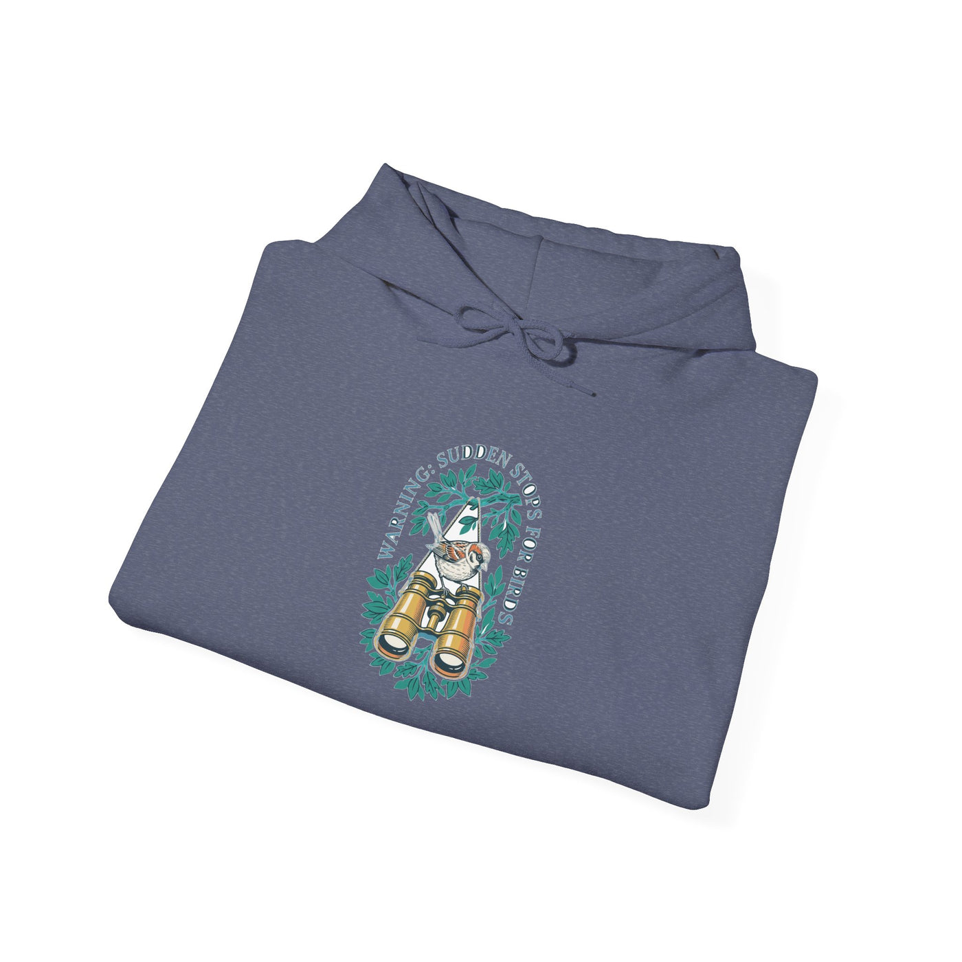 Warning Sudden Stops For Birds Hoodie