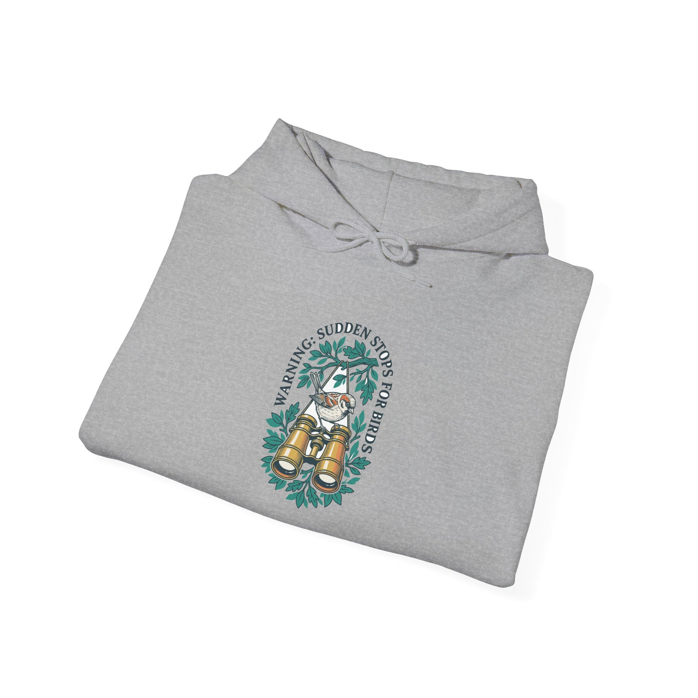 Warning Sudden Stops For Birds Hoodie