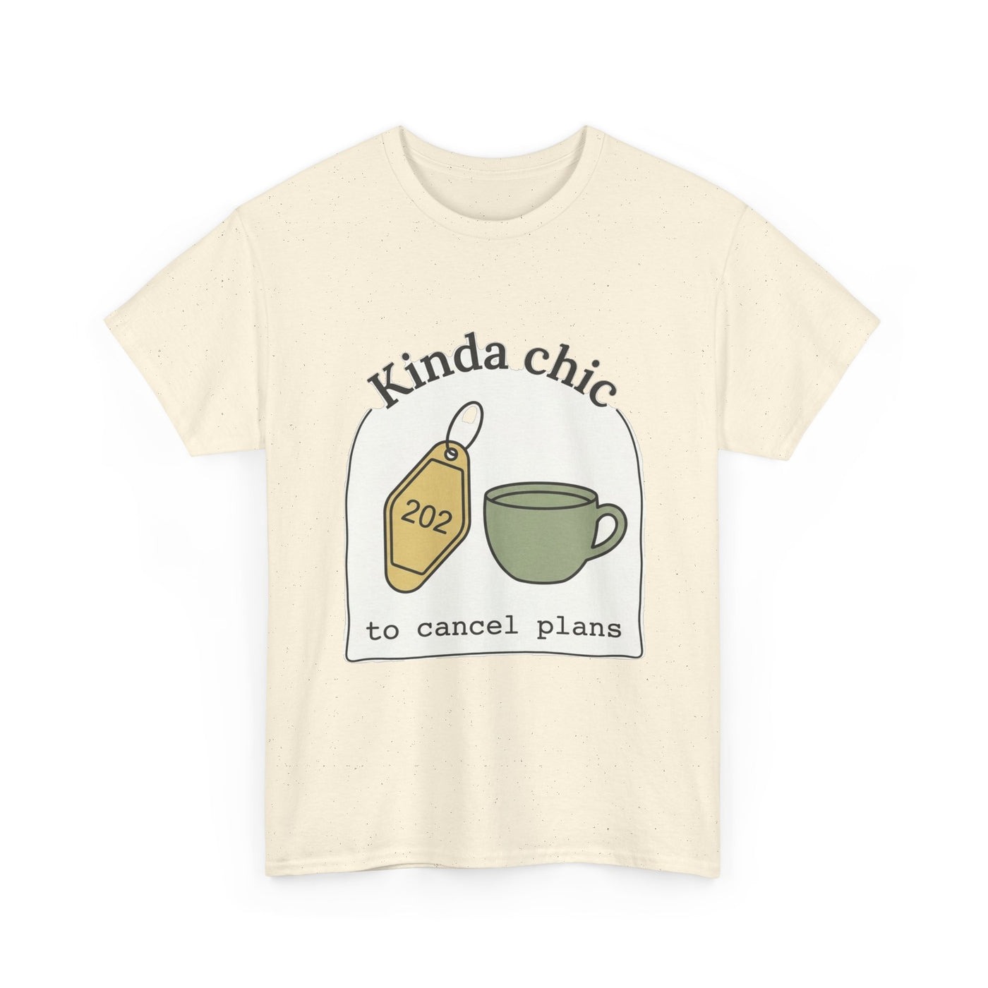 Kinda Chic To Cancel Graphic T-Shirt