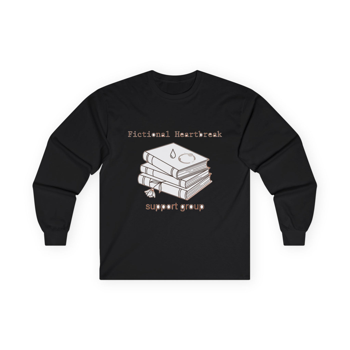 Fictional Heartbreak Support Group Long Sleeve