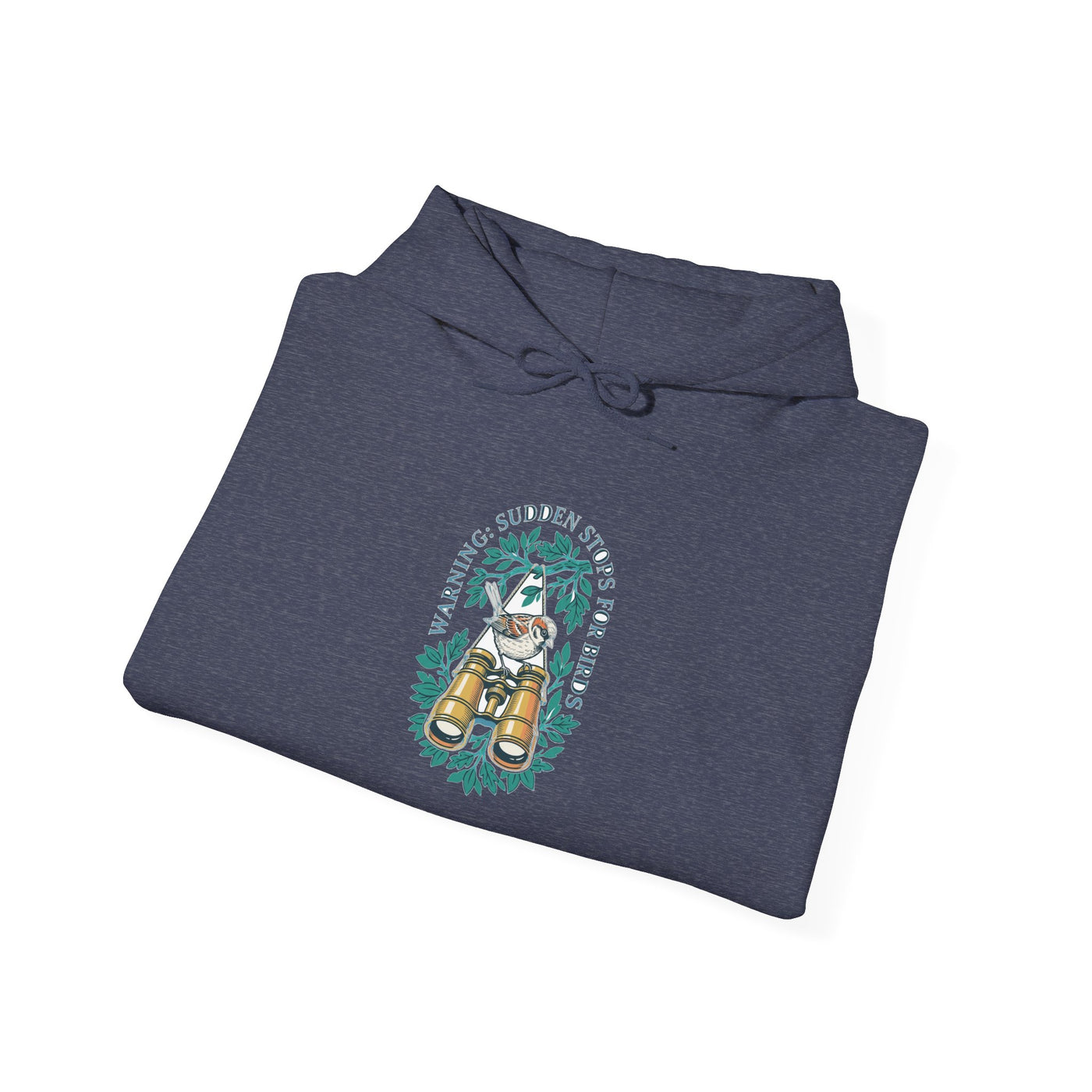 Warning Sudden Stops For Birds Hoodie
