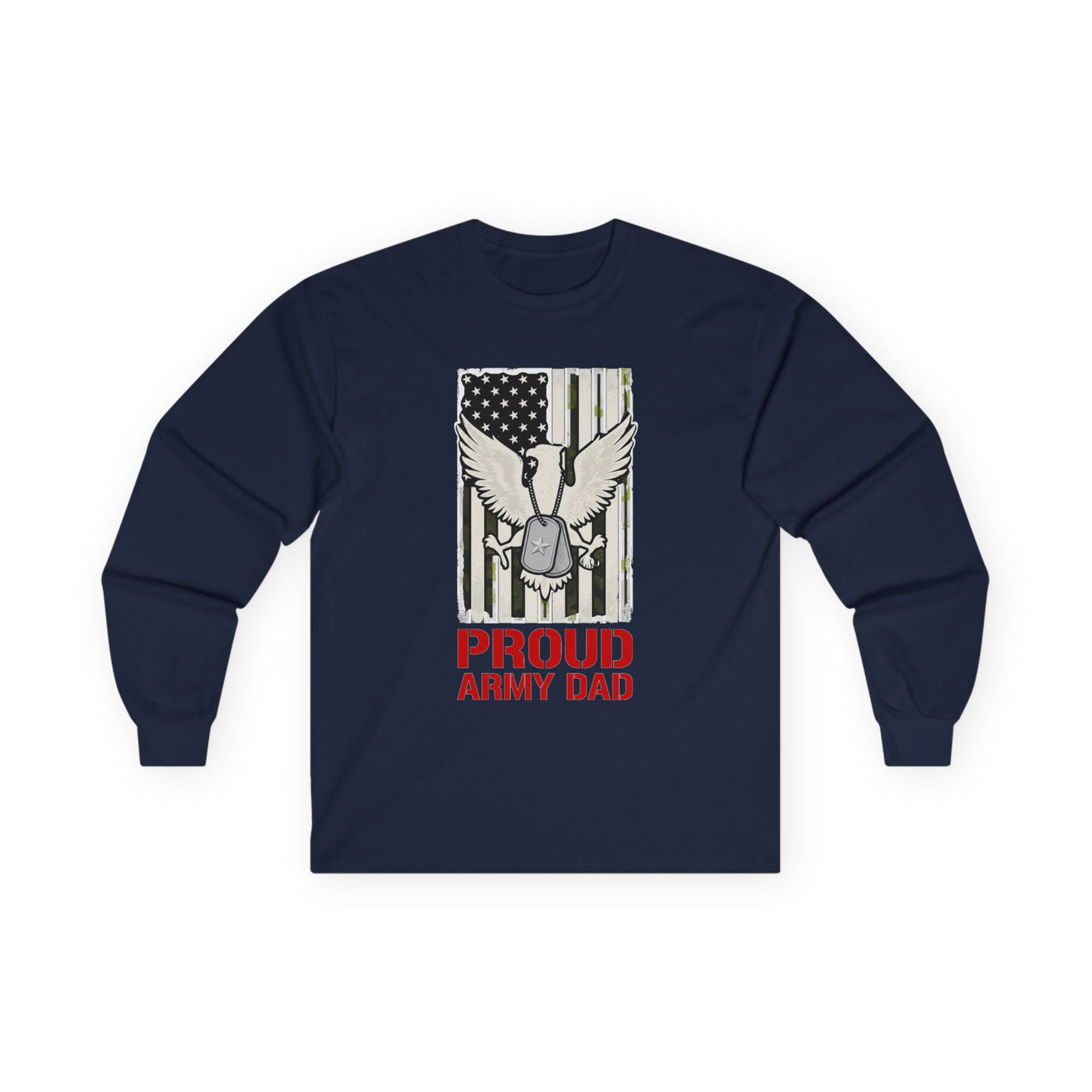 Proud Army Dad Dog Tags & Flag Long Sleeve