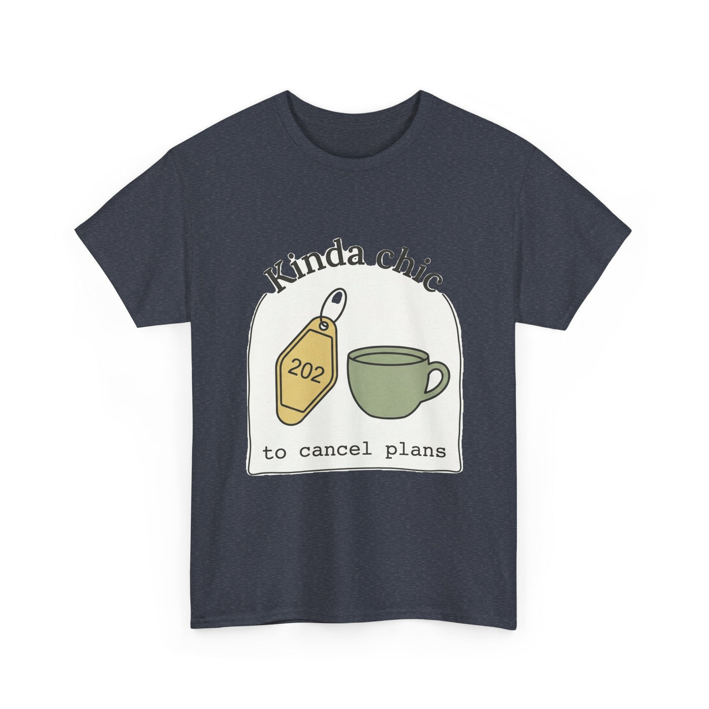 Kinda Chic To Cancel Graphic T-Shirt