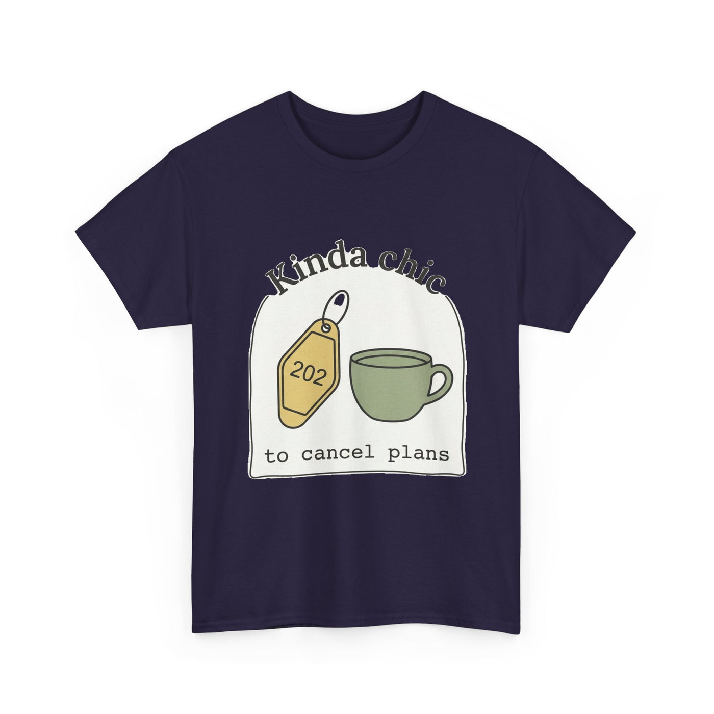Kinda Chic To Cancel Graphic T-Shirt