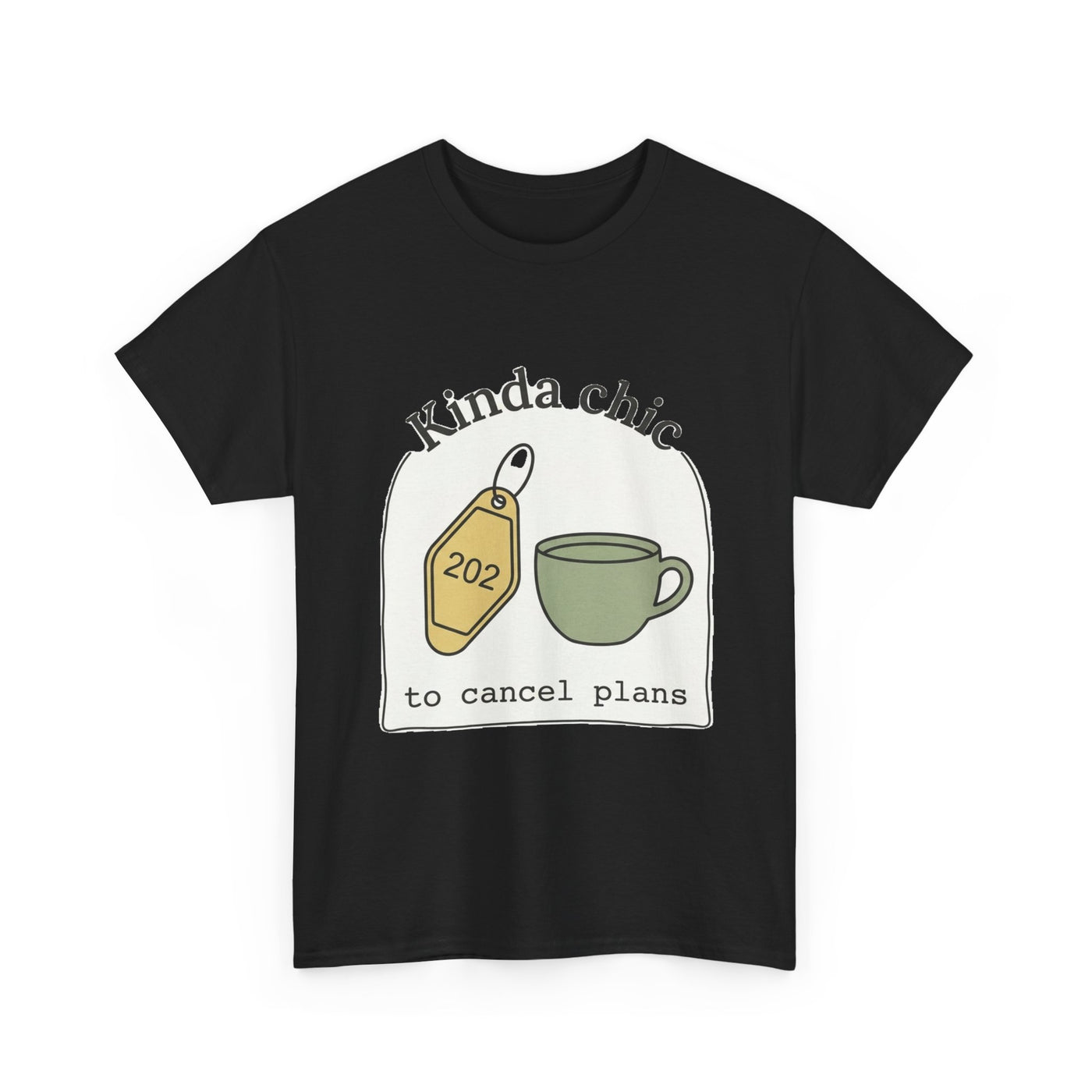 Kinda Chic To Cancel Graphic T-Shirt