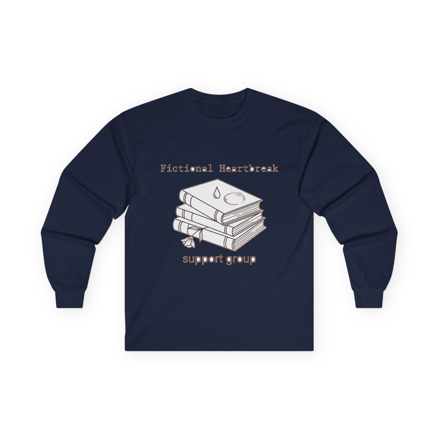 Fictional Heartbreak Support Group Long Sleeve