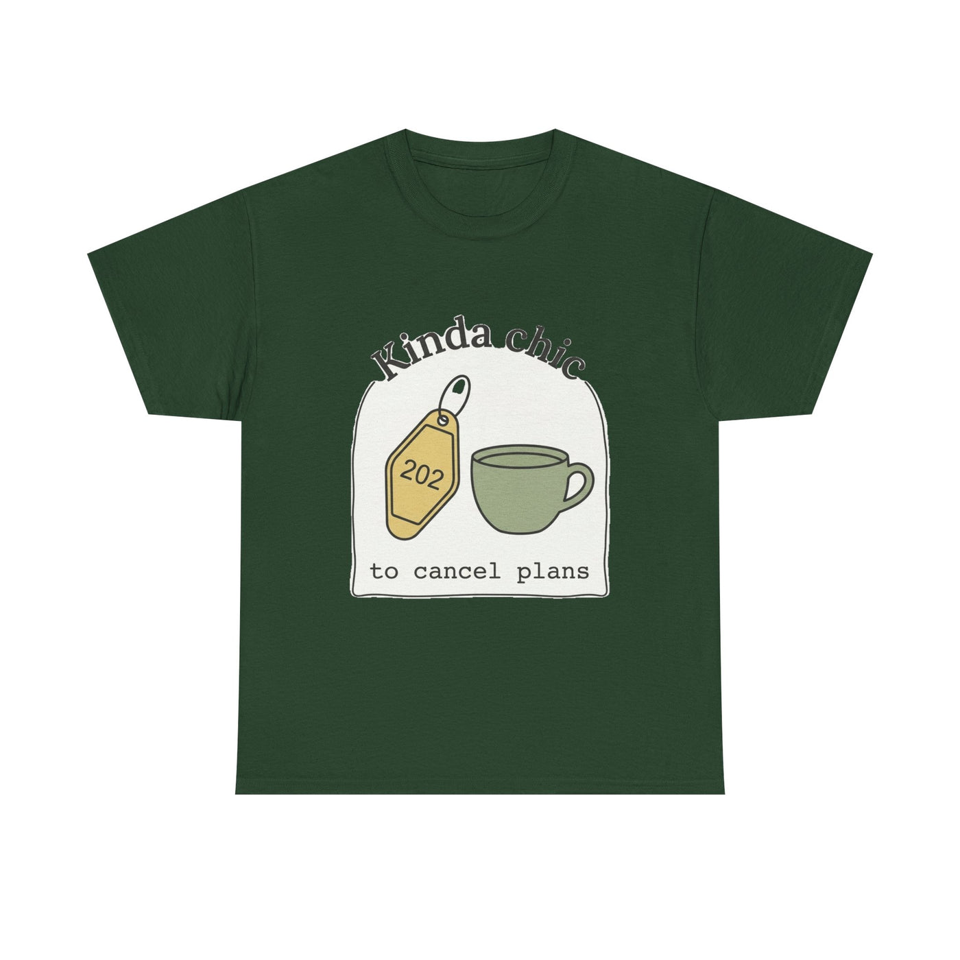 Kinda Chic To Cancel Graphic T-Shirt