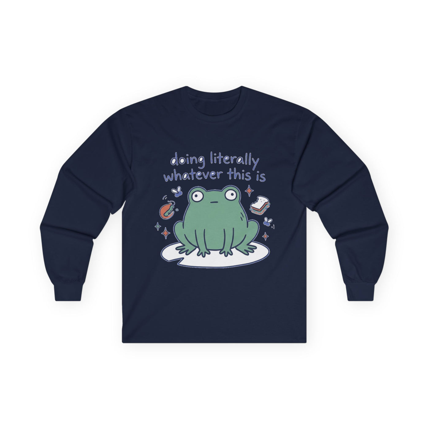 Doing Literally Whatever Blob Frog Long Sleeve
