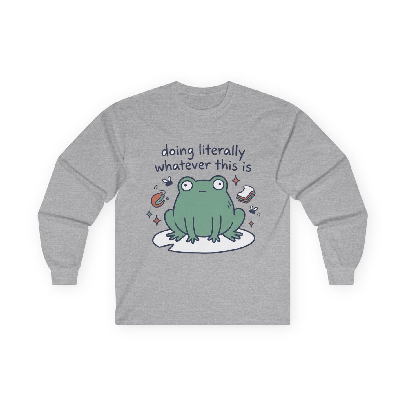 Doing Literally Whatever Blob Frog Long Sleeve