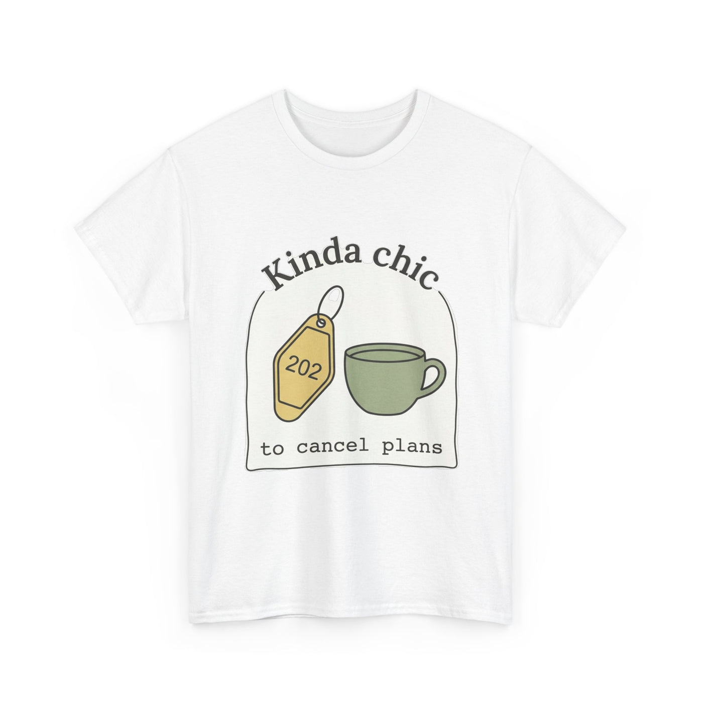 Kinda Chic To Cancel Graphic T-Shirt