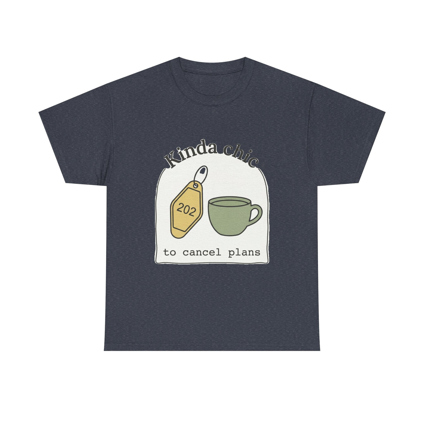 Kinda Chic To Cancel Graphic T-Shirt