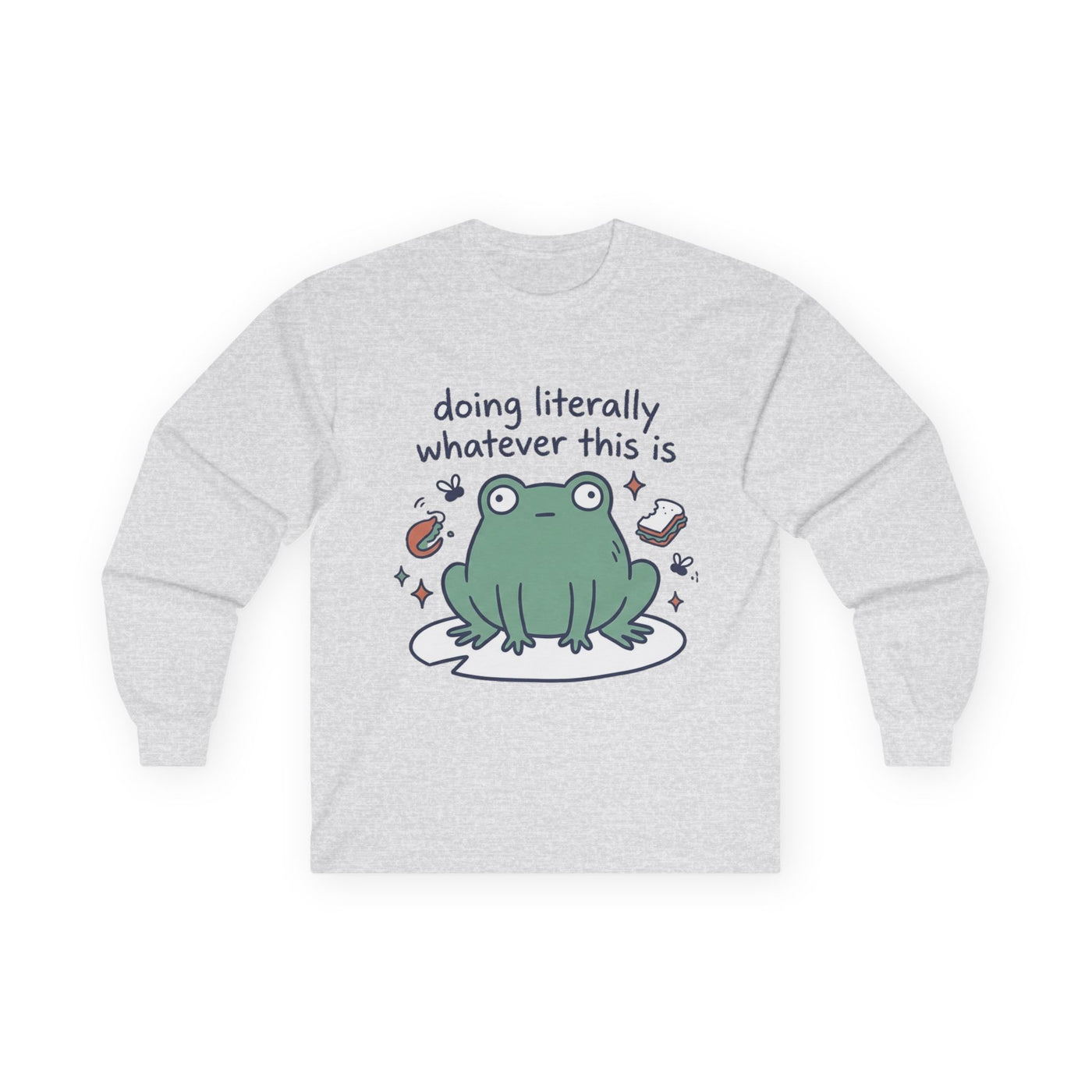 Doing Literally Whatever Blob Frog Long Sleeve