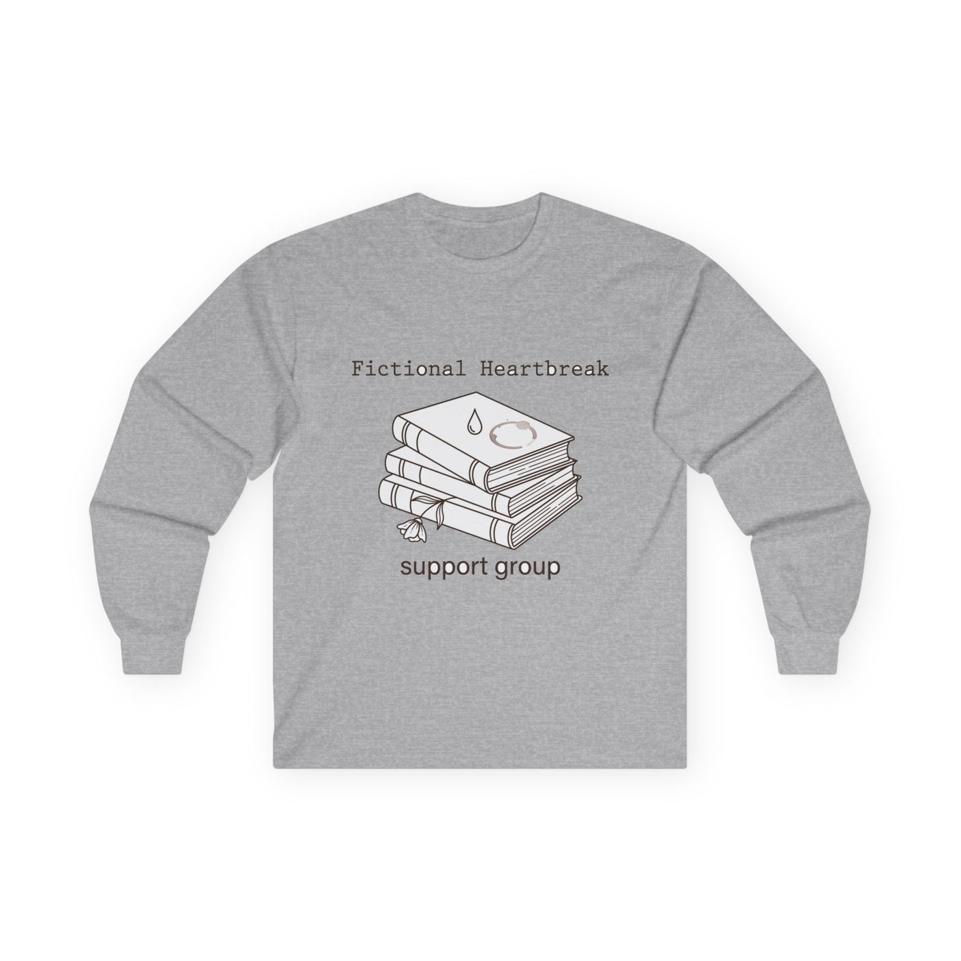 Fictional Heartbreak Support Group Long Sleeve
