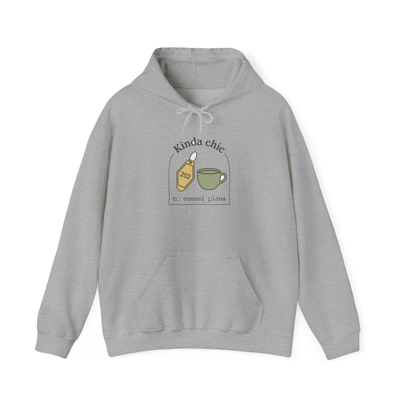 Kinda Chic To Cancel Plans Hoodie