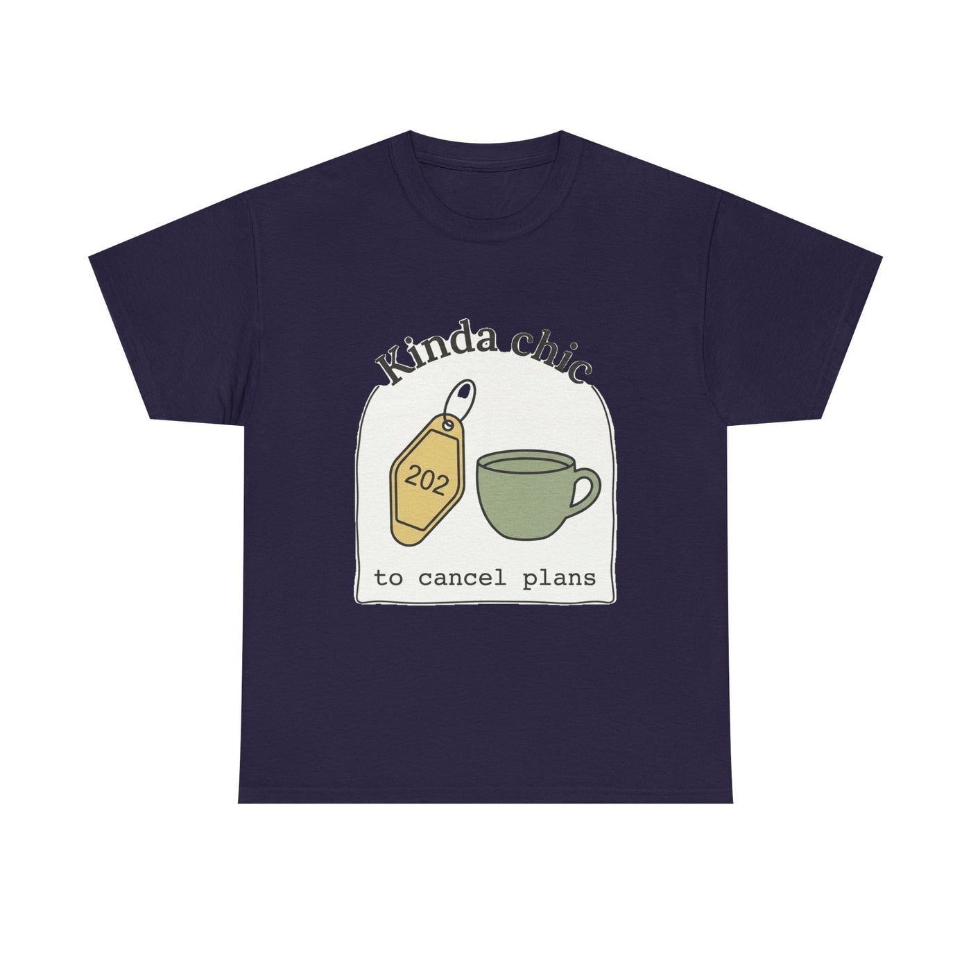 Kinda Chic To Cancel Graphic T-Shirt