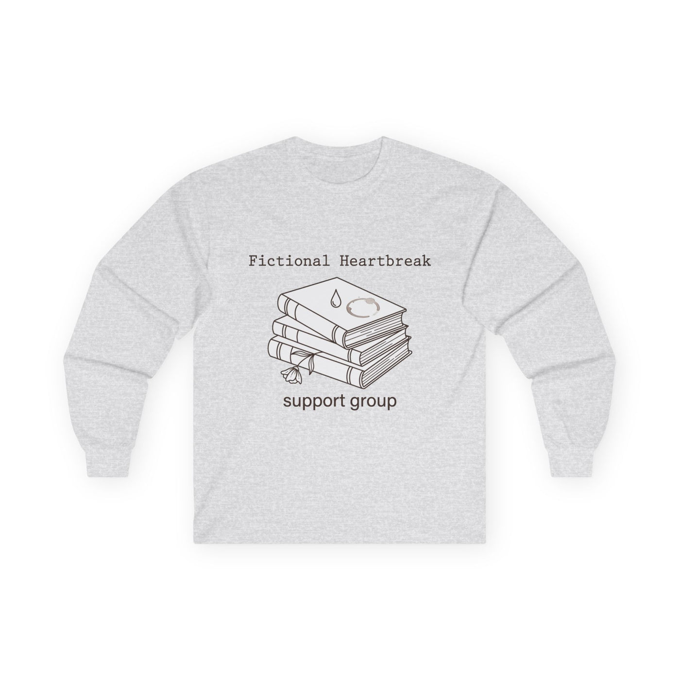 Fictional Heartbreak Support Group Long Sleeve